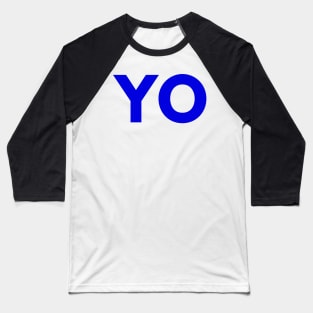 Blue YO design from pizza truck Baseball T-Shirt